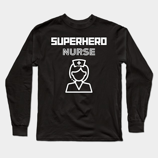 Superhero Nurse Long Sleeve T-Shirt by MyUniqueTee